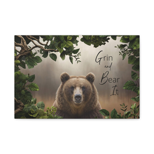 "Grin and Bear It" Bear Nature Print Canvas