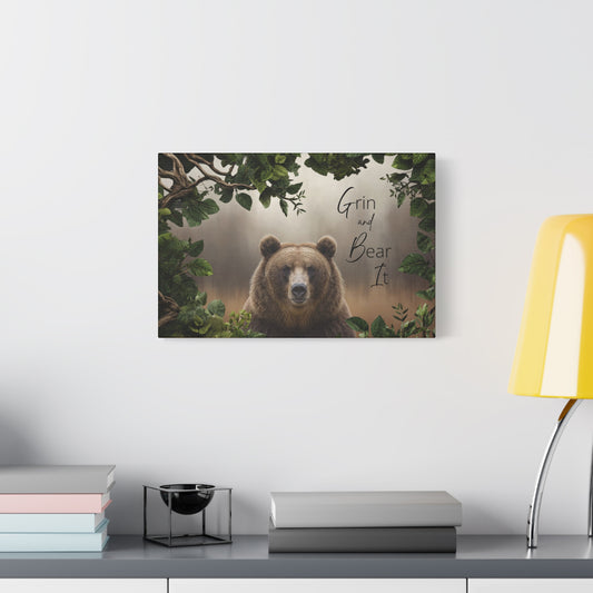 "Grin and Bear It" Bear Nature Print Canvas