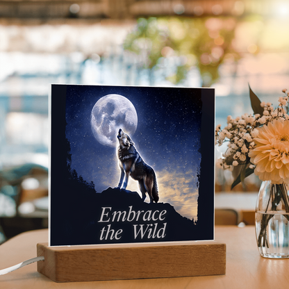 'Embrace the Wild' Wolf Square Acrylic Plaque - Light Up