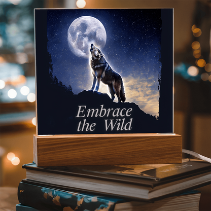 'Embrace the Wild' Wolf Square Acrylic Plaque - Light Up
