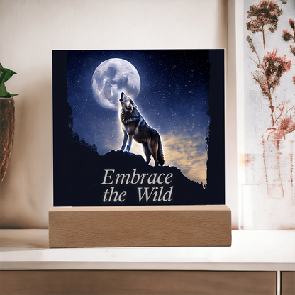 'Embrace the Wild' Wolf Square Acrylic Plaque - Light Up