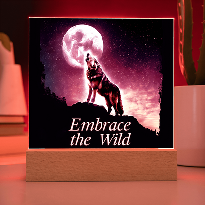 'Embrace the Wild' Wolf Square Acrylic Plaque - Light Up