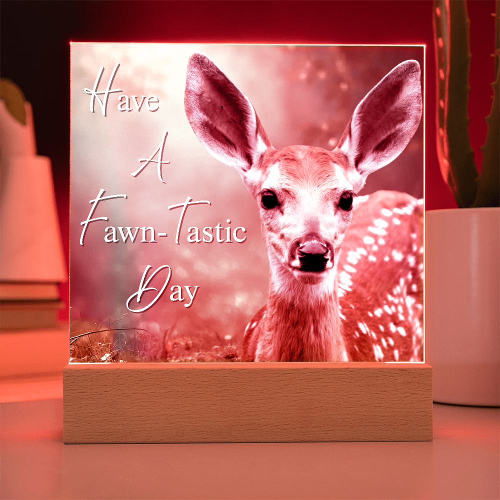 'Fawn-Tastic Day' Deer Square Acrylic Plaque - Light Up