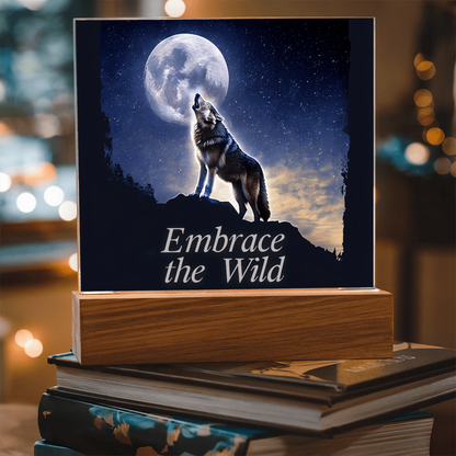 'Embrace the Wild' Wolf Square Acrylic Plaque - Light Up