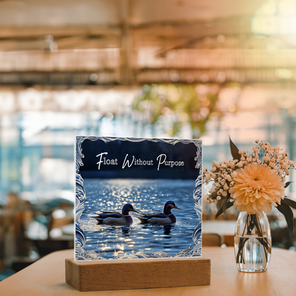 'Float Without Purpose' Mallard Duck Square Acrylic Plaque - Light Up